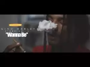 Video: Gino Marley - Wanna Be